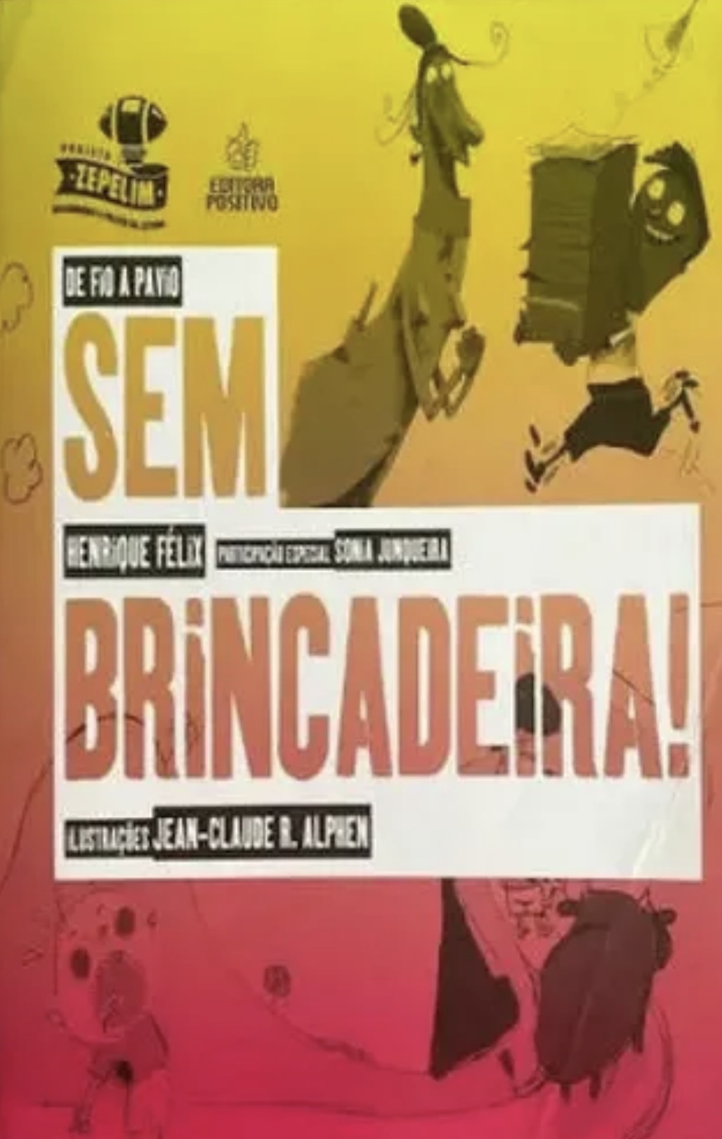 Capa de SEM BRINCADEIRA!