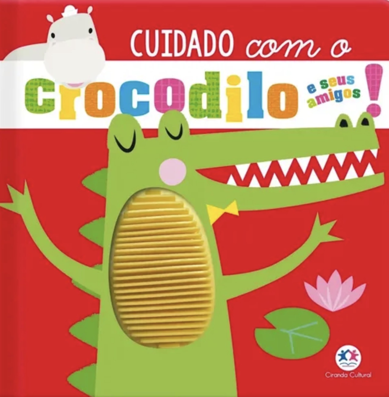 Capa de Cuidado com o crocodilo e seus amigos