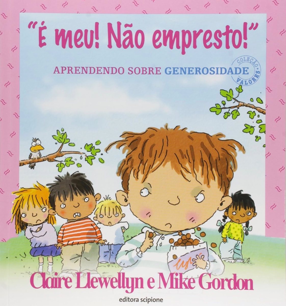 Capa de E MEU! NAO EMPRESTO! APRENDENDO SOBRE GENEROSIDADE - LIVRO DO ALUNO