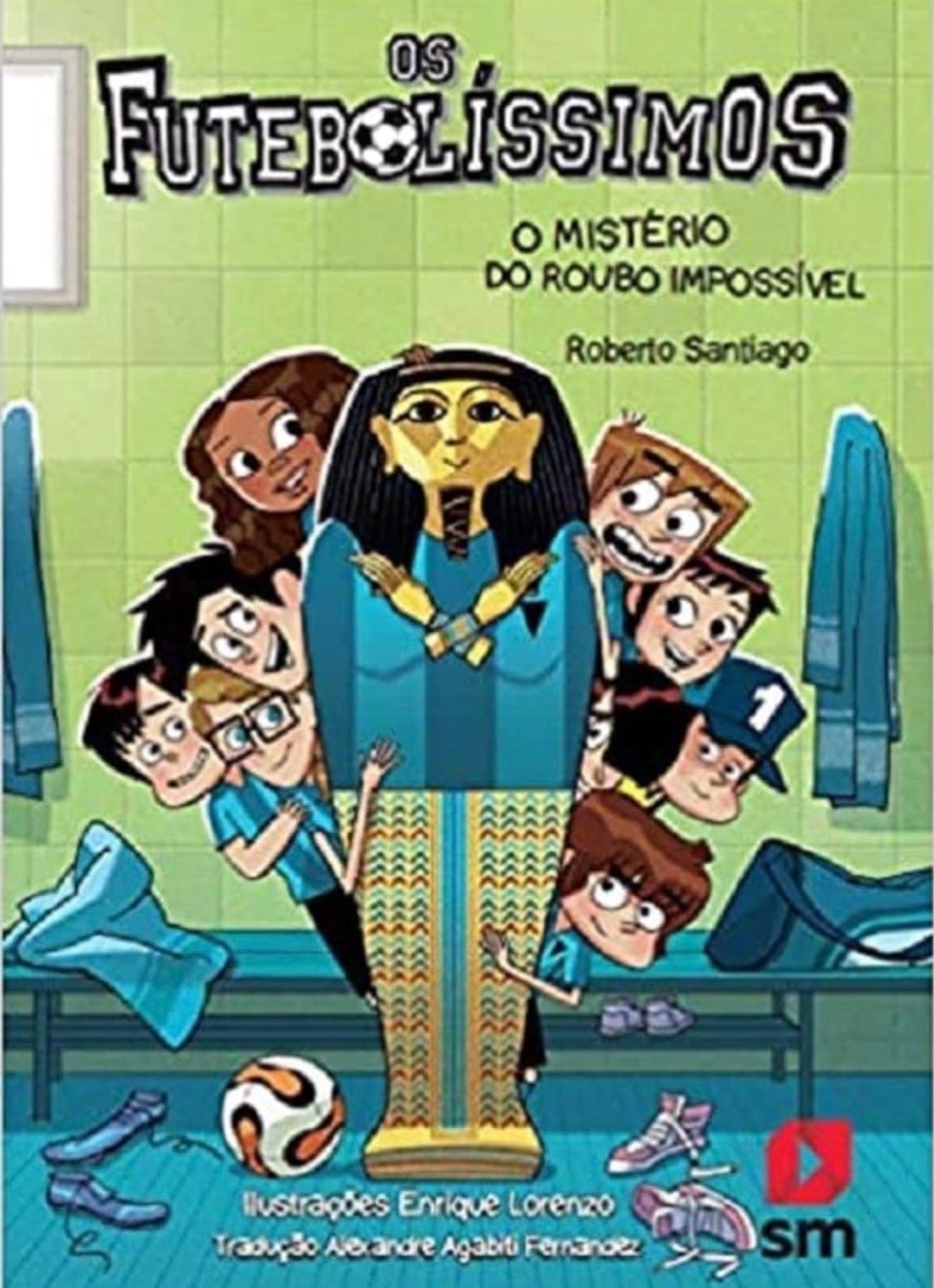 Capa de Os Futebolíssimos: O Mistério Do Roubo Impossível