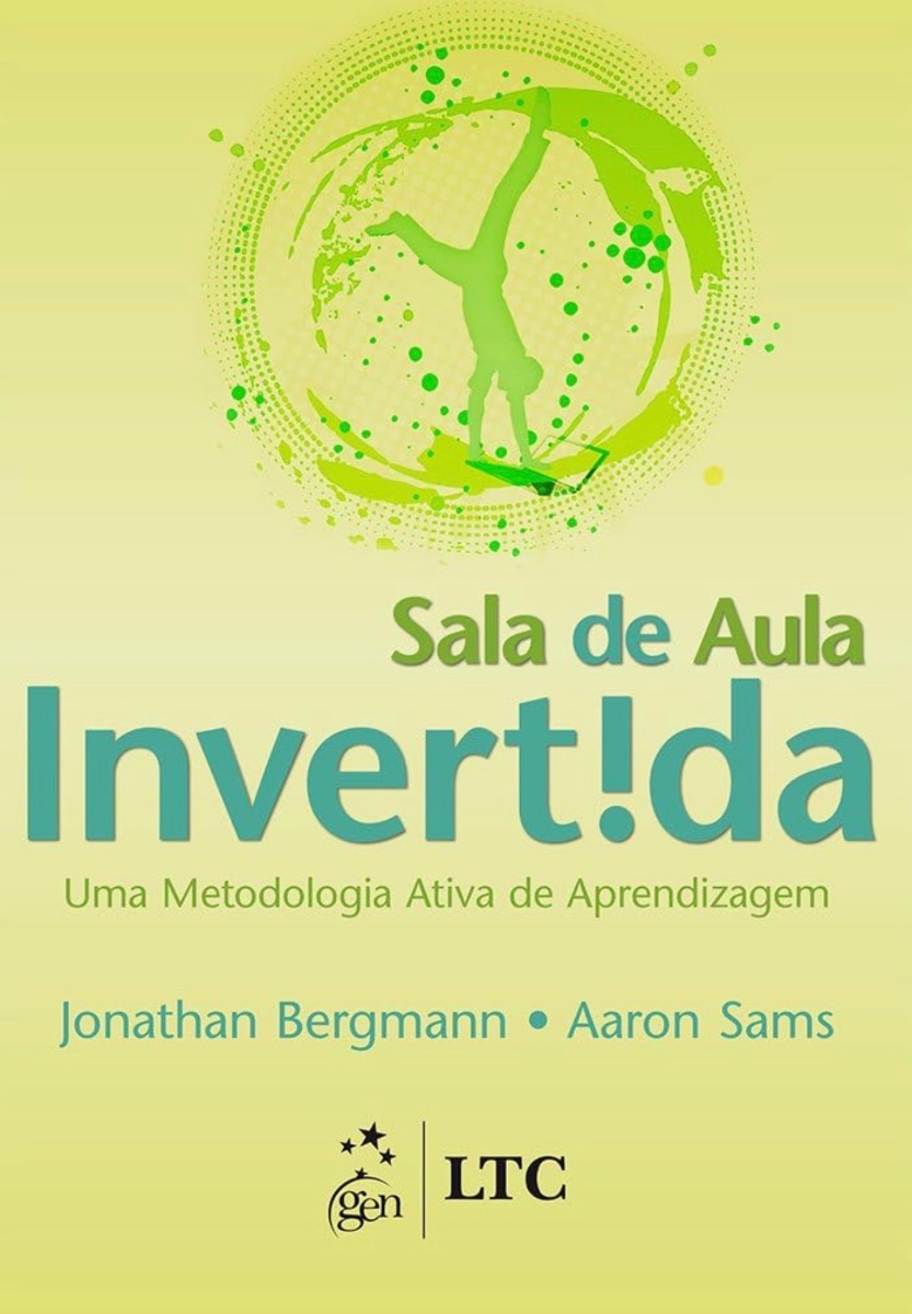 Capa de Inverta a sala de aula-alcance todos os alunos, em todas as turmas, todos os dias