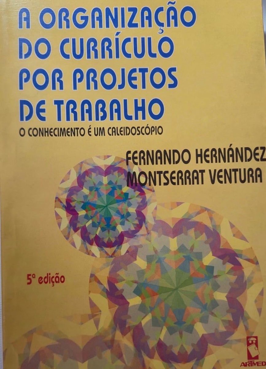 Capa de A ORGANIZACAO DO CURRICULO POR PROJETOS DE TRABALHO
