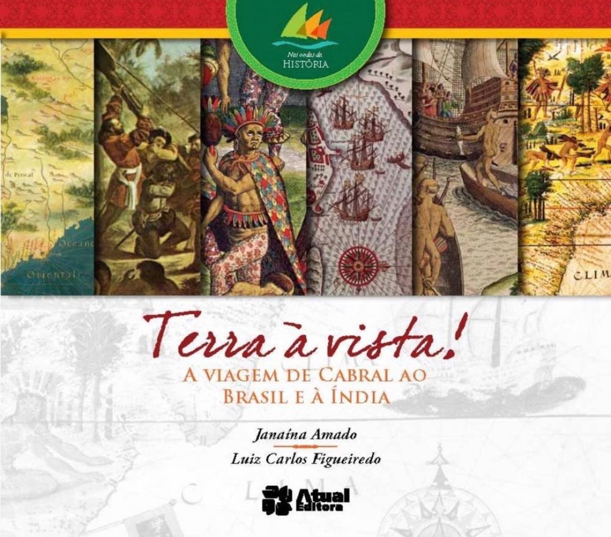 Capa de Terra à vista, a viagem de Cabral ao Brasil e à Índia (aluno) reformulada
