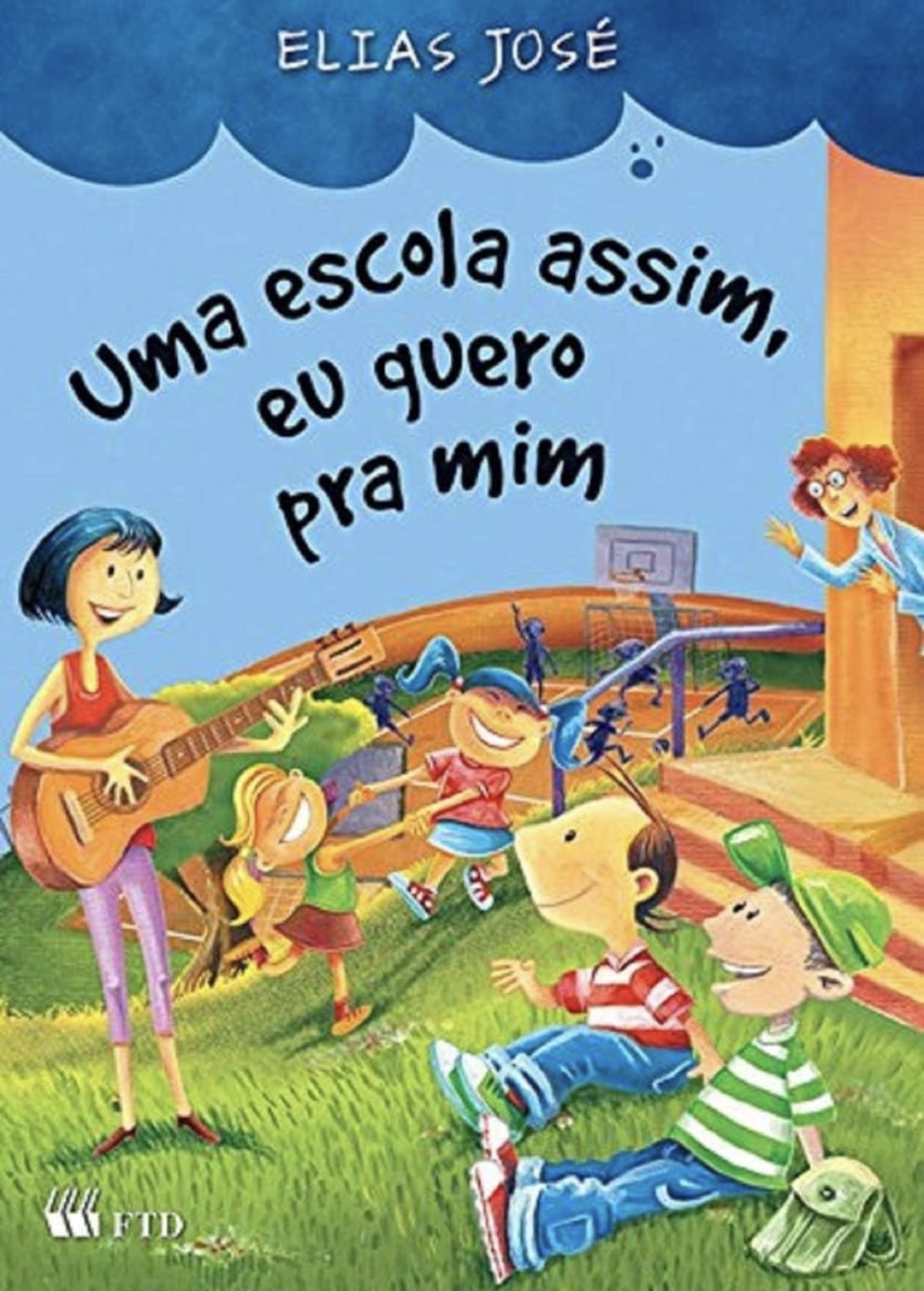 Capa de Uma escola assim, eu quero pra mim