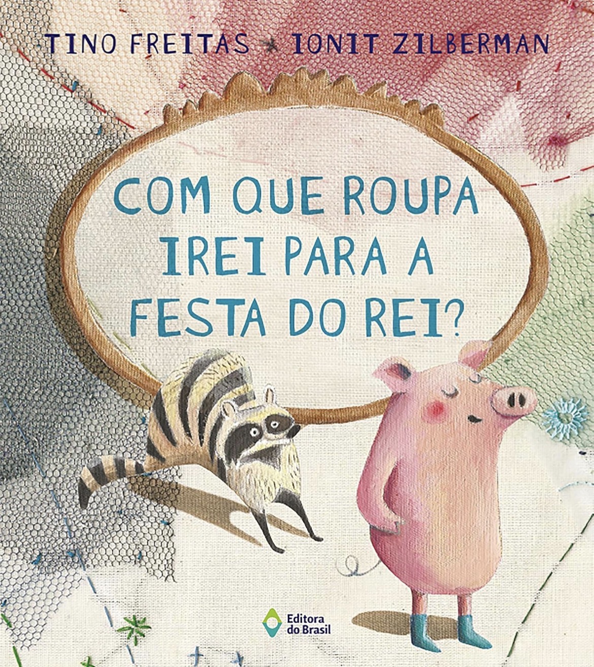 Capa de Com que roupa eu irei para a festa do rei?