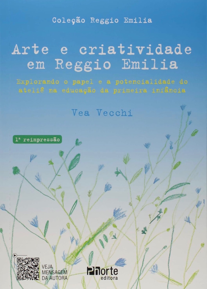 Capa de Arte e criatividade em Reggio Emilia: explorando o papel e a potencialidade do ateliê na educação da primeira infância