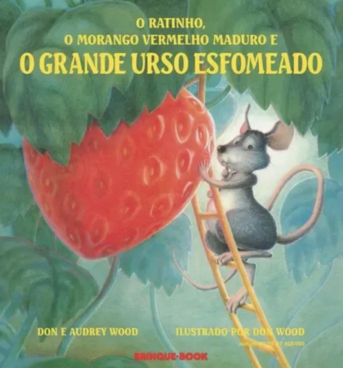 Capa de O ratinho, o morango vermelho maduro e o grande urso esfomeado