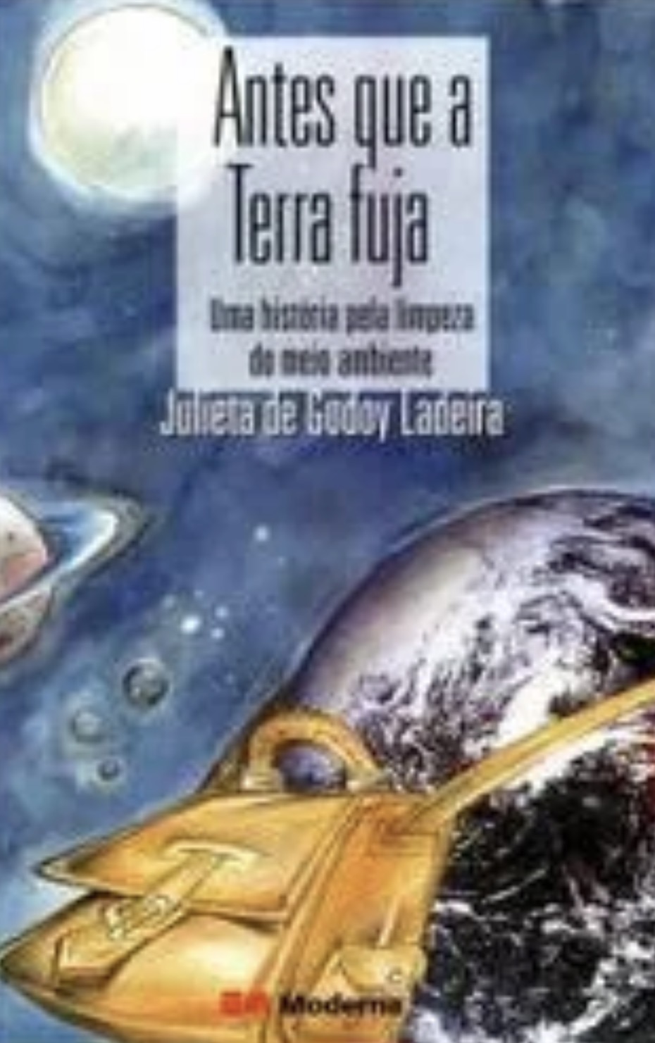 Capa de Antes que a Terra fuja: Pela limpeza do meio ambiente