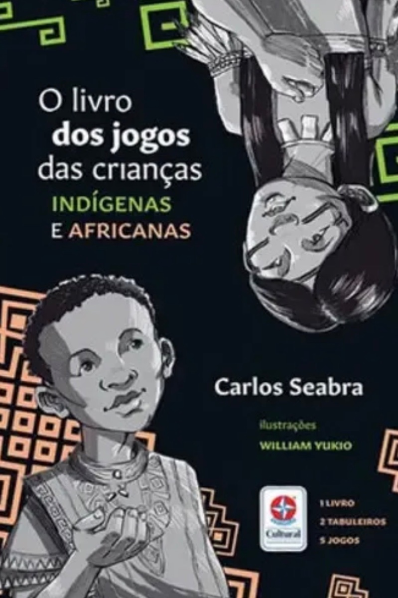 Capa de O livro dos jogos das crianças indígenas e africanas