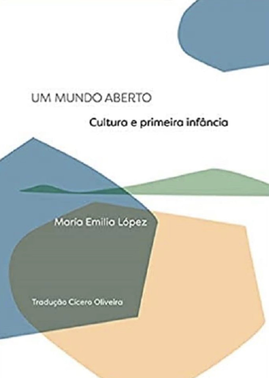 Capa de Um mundo aberto: cultura e primeira infância
