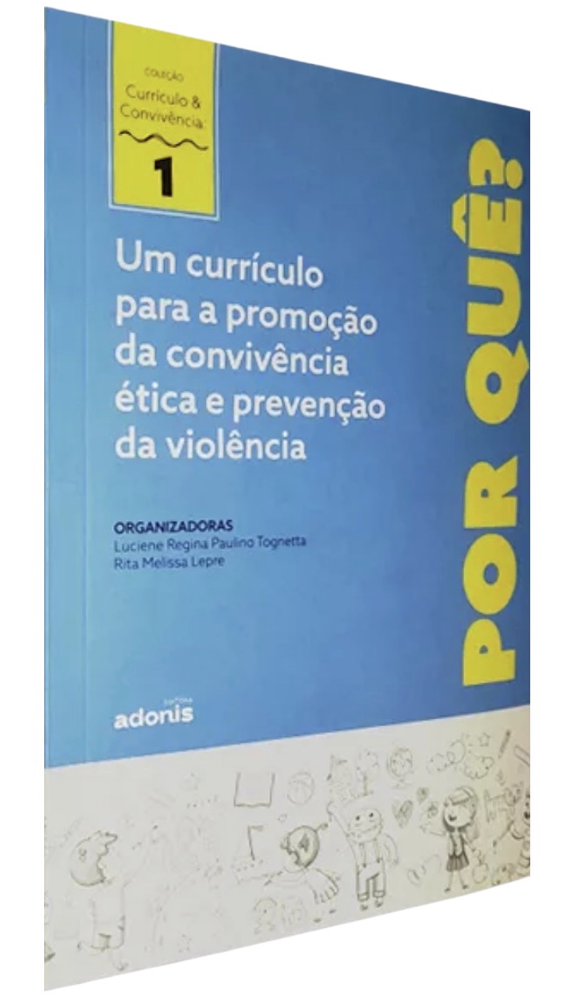 Capa de Um currículo para a promoção da convivência ética e prevenção da violência: por quê?