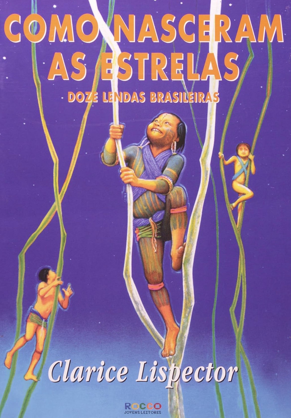 Capa de Como nascem as estrelas - doze lendas brasileiras