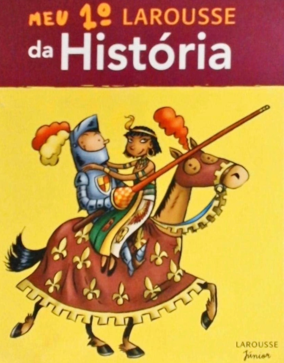 Capa de MEU PRIMEIRO LAROUSSE DA HISTÓRIA
