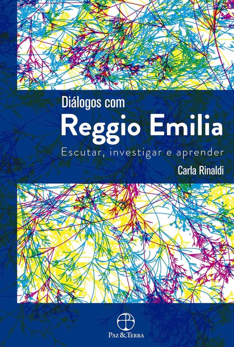 Capa de Diálogos com Reggio Emilia: escutar, investigar e aprender