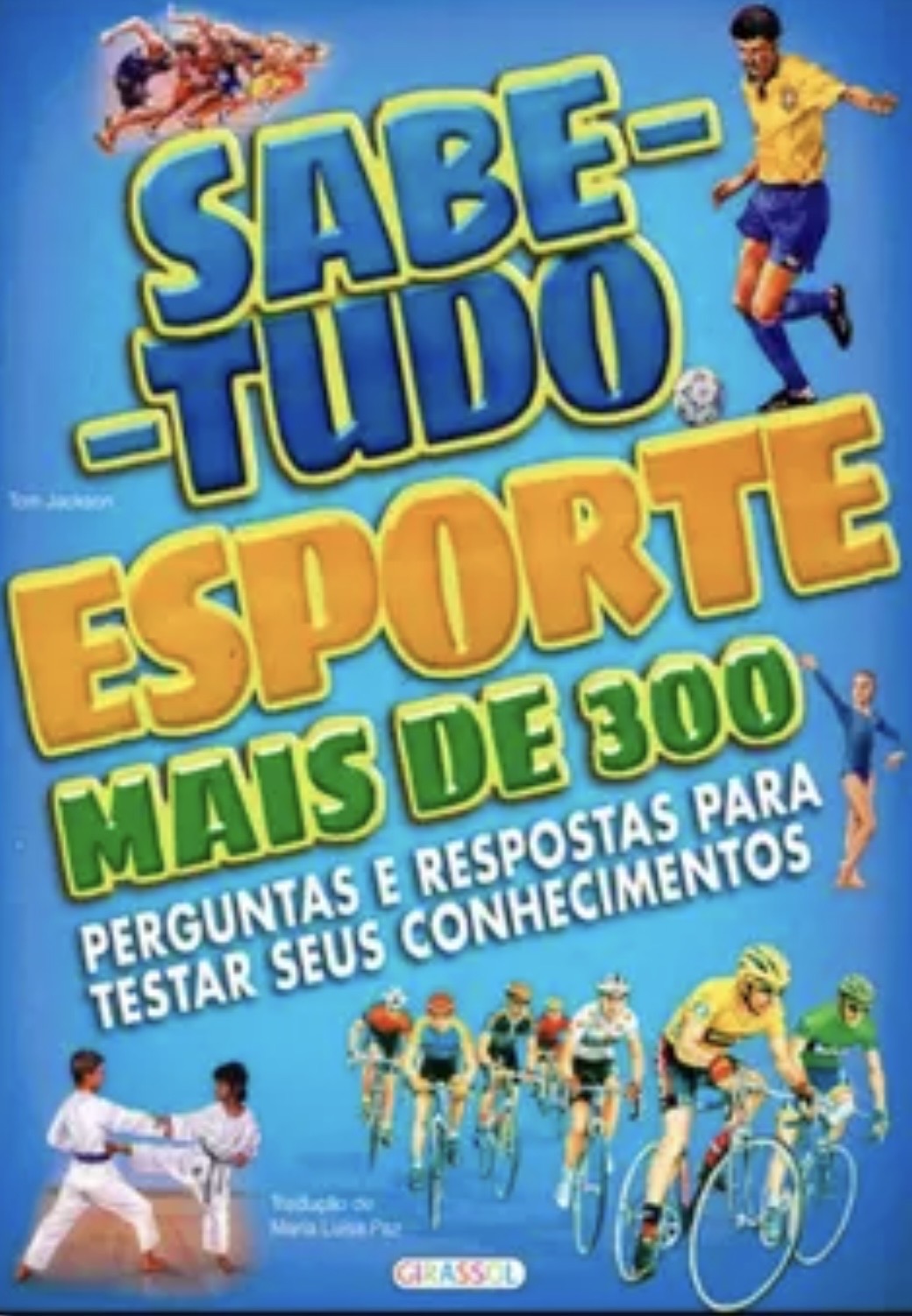 Capa de Sabe tudo/ esporte: mais de 300 perguntas e respostas